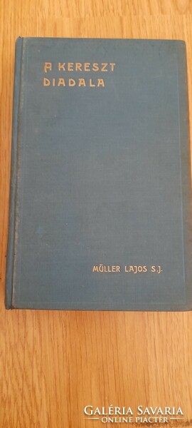 Müller Lajos S.J A kereszt diadala 1938
