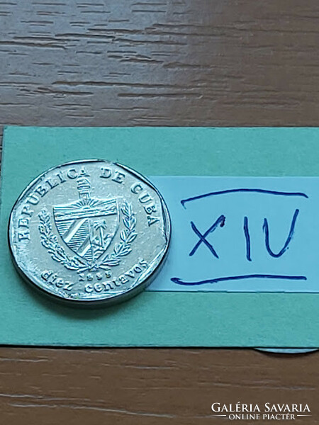 KUBA 10 CENTAVOS 1999  Acél nikkel bevonattal  XIV