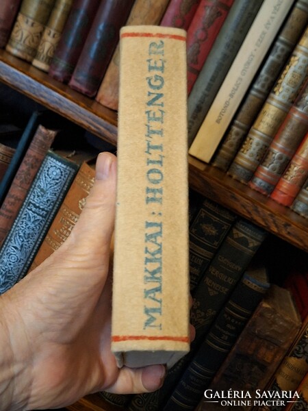 1936-MAKKAI SÁNDOR: HOLT TENGER -Vidor Manó reklámmal-OLVASATLAN-HALINA kötés-GYŰJTőI