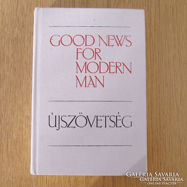 New Testament (Hungarian) - good news for modern man (English).