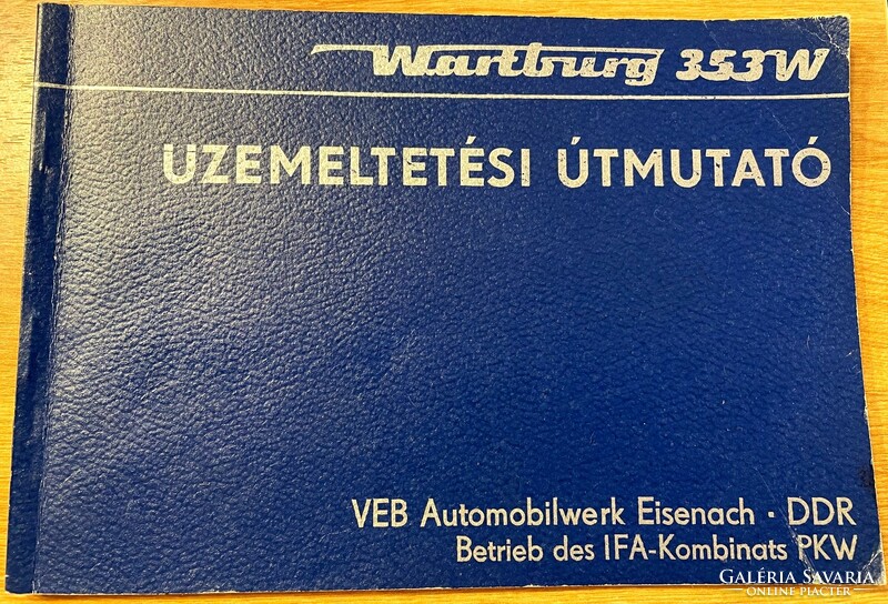 Wartburg 353 W üzemeltetési útmutató - Limousine -  Tourist 1981.