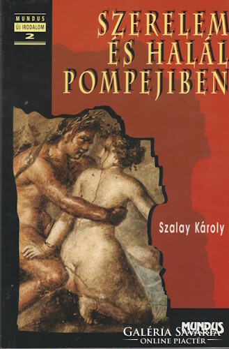 Szalay Károly: Szerelem és halál Pompejiben