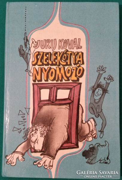 Jurij Koval: Detective Szelekótya - with graphics by Ferenc Sajdik - > children's and youth literature