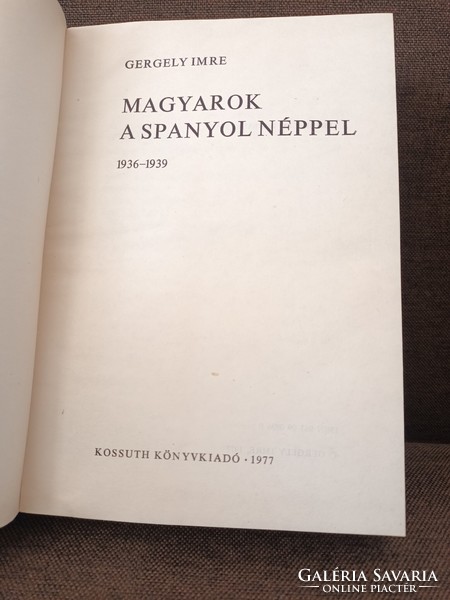 Magyarok a spanyol néppel 1936-1939 - Gergely Imre - 1977