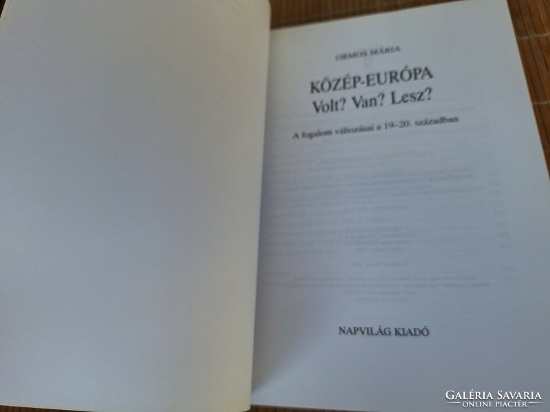 Ormos Mária:Közép-Európa - Volt? Van? Lesz?3900.-Ft