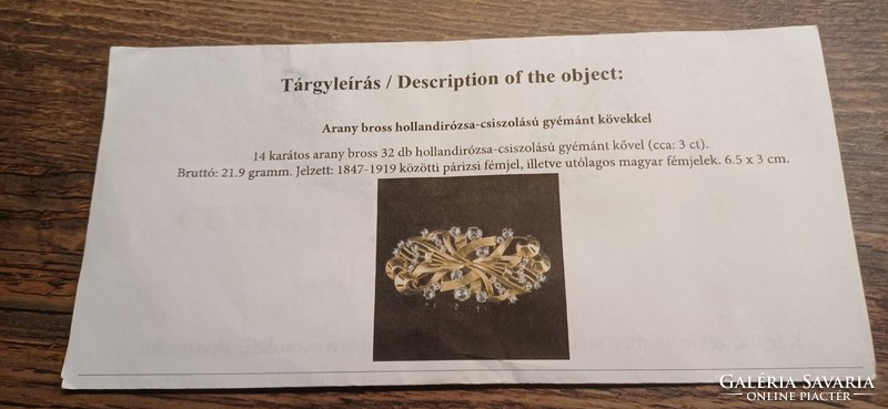 14 karátos arany bross, (cca: 3 ct) 32 db hollandi rózsa gyémánttal 32 db 21,9 g
