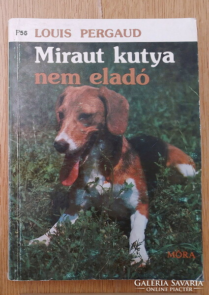 Louis pergaud - miraut dog not for sale (the story of a hunting dog)