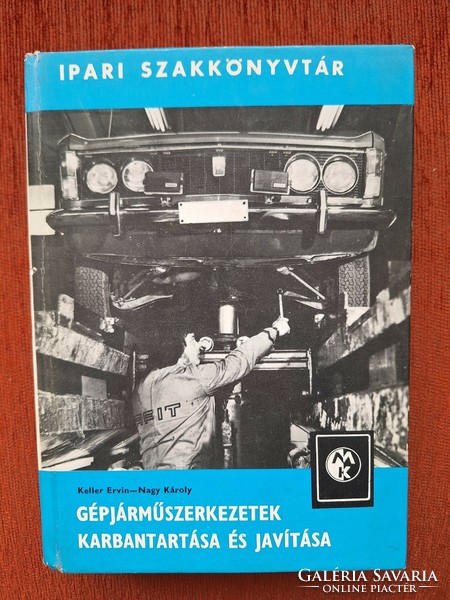 Keller- Nagy : Gépjárműszerkezetek karbantartása és javítása