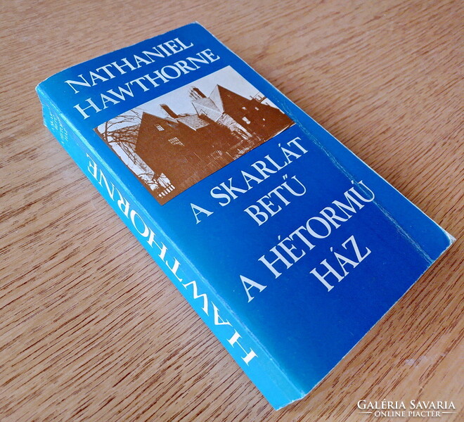 Nathaniel Hawthorne - A skarlát betű / A hétormú ház (2 regény egyben)