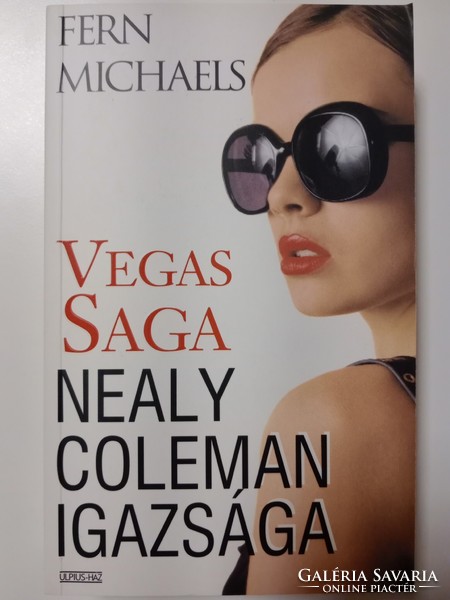 Fern Michaels - Nealy ​Coleman igazsága (Vegas Saga 4.) (Kentucky-trilógia 1.)