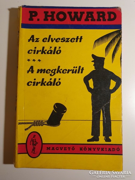 Rejtő Jenő       Az elveszett cirkáló-A megkerült cirkáló