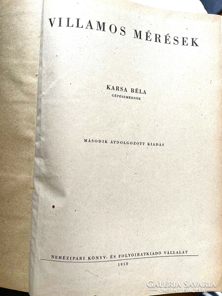 Karsa Béla Villamos mérések (1950) és Villamos mérések II. (1952) antikvár könyvek egybekötve