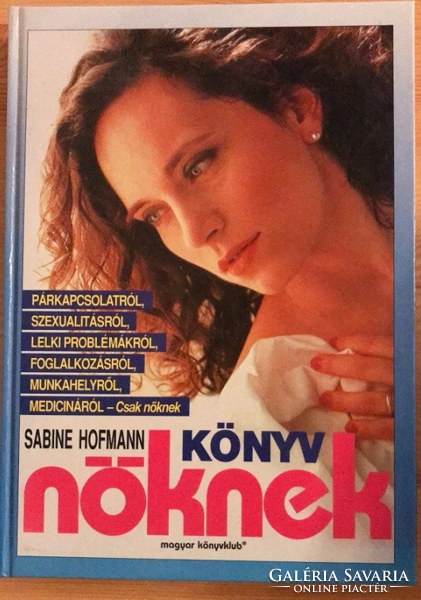 Sabine Hofmann: book for women - about relationships, mental problems, workplace, etc.