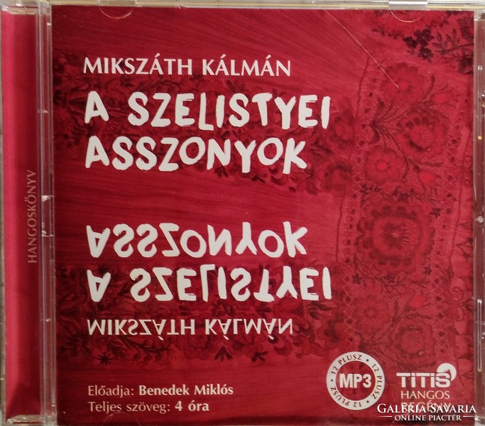 Kálmán Mikszáth - the women of Sélistye - audiobook CD - performed by Miklós Benedek