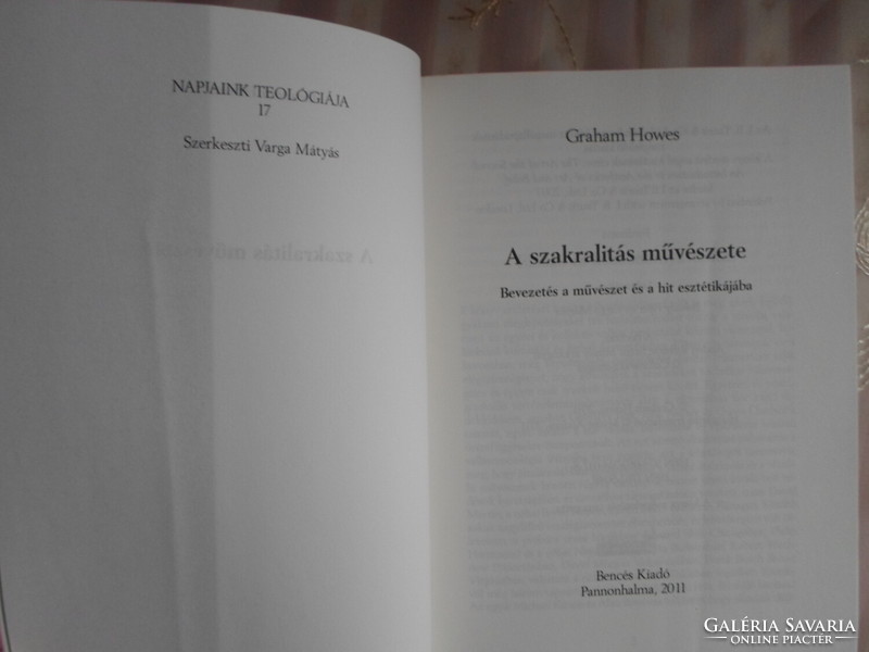 Graham Howes: A szakralitás művészete (Napjaink teológiája 17.; Bencés, 2011)