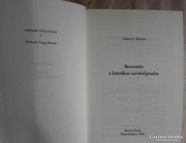 Sándor Gánóczy: introduction to Catholic sacraments (theology of our days 3.; Bencés, 2006)