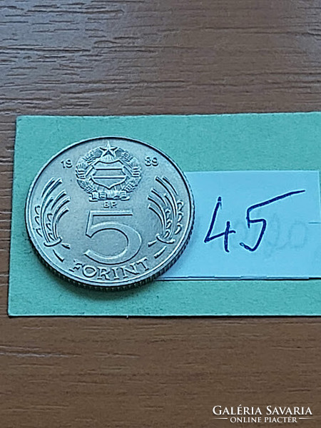 MAGYAR NÉPKÖZTÁRSASÁG 5 FORINT 1989  Réz-nikkel  45