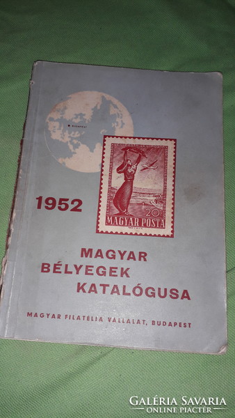 1952.Magyar bélyegek katalógusa 1952. könyv a képek szerint MAGYAR FILATÉLIA