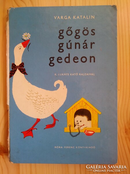 Varga Katalin Gőgös gúnár Gedeon 1970