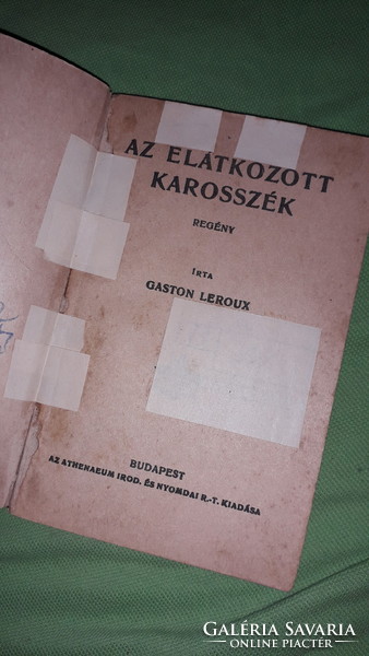 1918.Gaston Leroux -  Az elátkozott karosszék REGÉNY könyv a képek szerint ATHENEUM