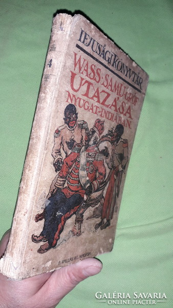 1926.GRÓF Wass SÁMUEL - Wass Samu gróf utazása Nyugat-Indiában a képek szerint PALLAS