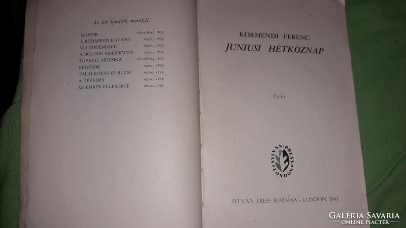 1943.Körmendi Ferenc: Júniusi hétköznap REGÉNY könyv a képek szerint SYLVAN PRESS LONDON