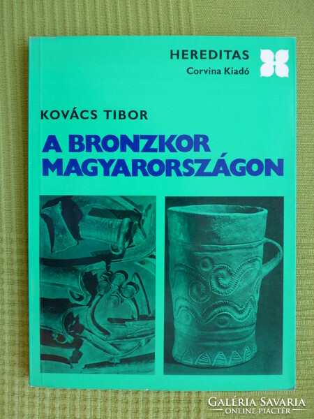 Tibor Kovács: the Bronze Age in Hungary