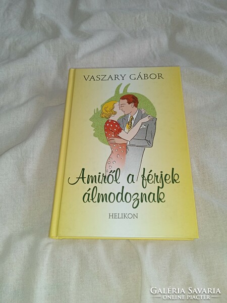 Gábor Vaszary - what husbands dream about - unread, flawless copy!!!