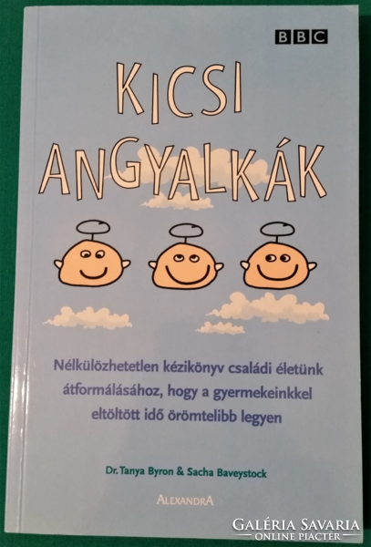 Dr. Tanya Byron: Kicsi angyalkák  > Szociálpszichológia > Nevelés