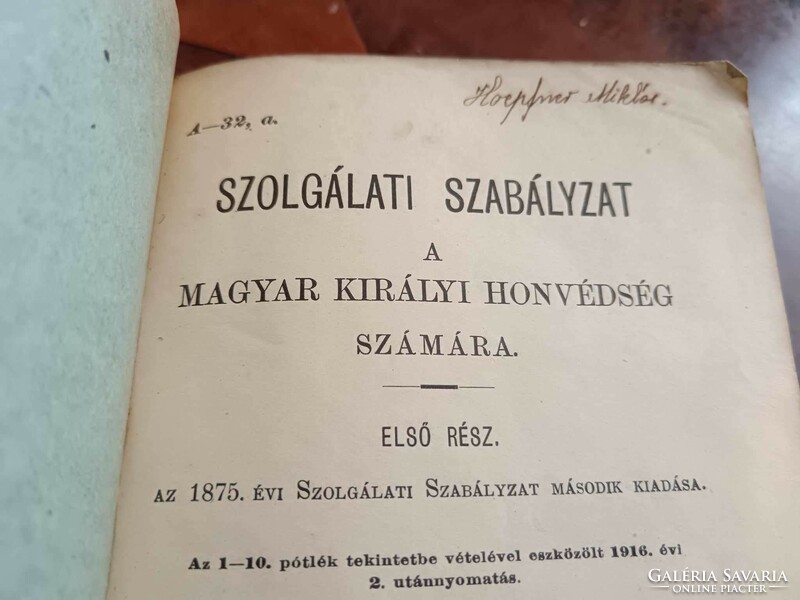 Service regulations for the Hungarian Royal National Guard. Part I. From 1916, with linen binding