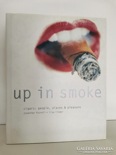Jonathan Futrell: up in smoke - big cigar book / English