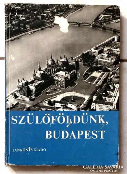 Makoldi Mihályné: Szülőföldünk, Budapest