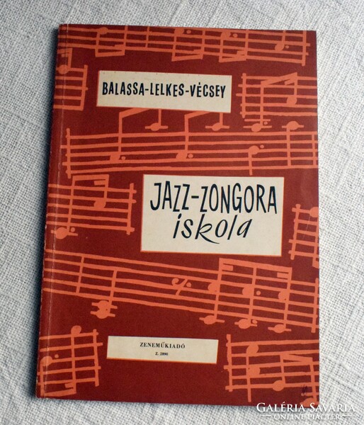 Balassa - Lelkes - Vécsey , Jazz zongora iskola , Zeneműkiadó Budapest 1961