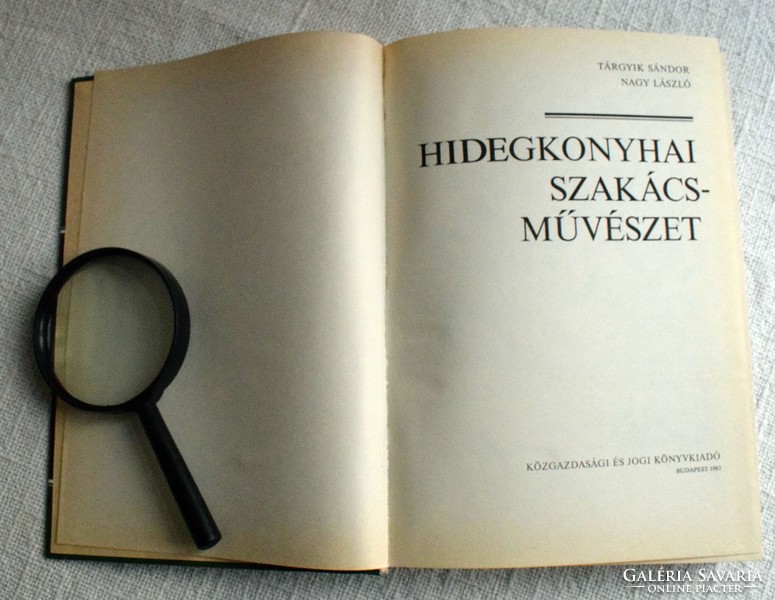 The art of cold kitchen cooking, Sándor Olegik - László Nagy Economics and Law Publishing House 1983