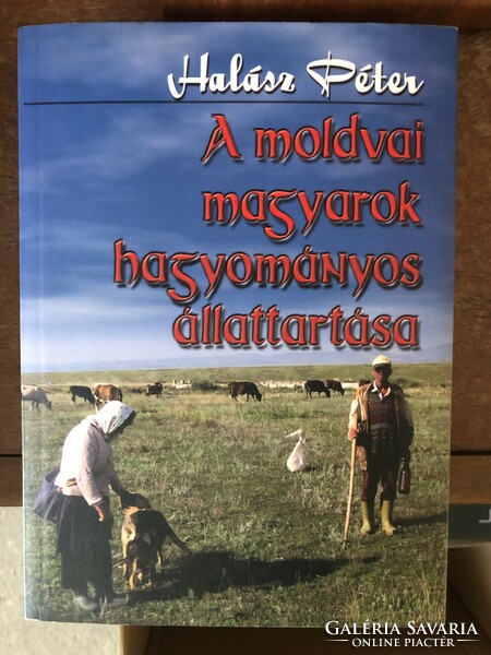 Péter Halász: traditional animal husbandry of Moldavian Hungarians