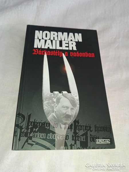 Norman Mailer - Várkastély a vadonban  - olvasatlan, hibátlan példány!!!