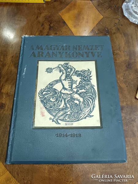 Golden Book of the Hungarian Nation 1914-1918. Original copy from 1921, in good condition