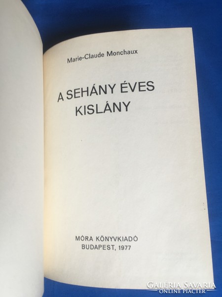 Marie-Claude Monchaux: A sehány éves kislány Móra Kiadó - 1977.