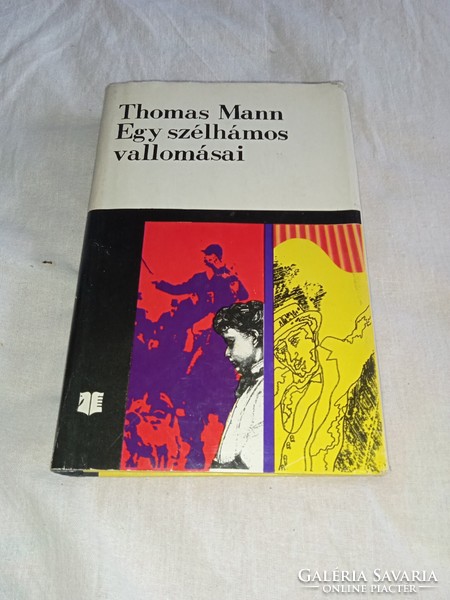 Thomas Mann - Egy szélhámos vallomásai