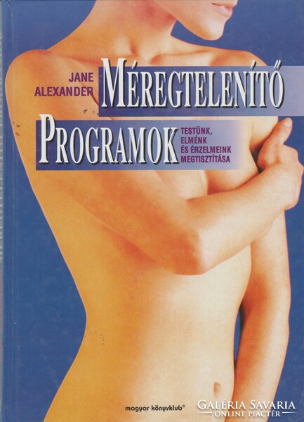 Jane Alexander: Méregtelenítő programok