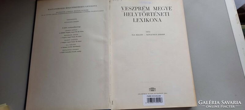 Ila Bálint-Kovacsics József Veszprém County Local History Lexicon Academic Publisher, 1964