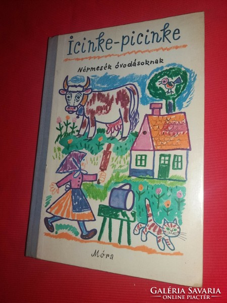 1972. Ágnes Kovács: itinke-picinke fairy tale book according to the pictures móra