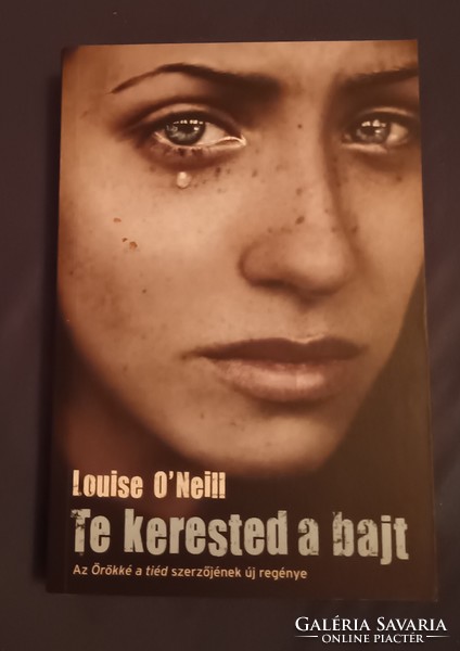 Louise O'Neill Te kerested a bajt.Új könyv.