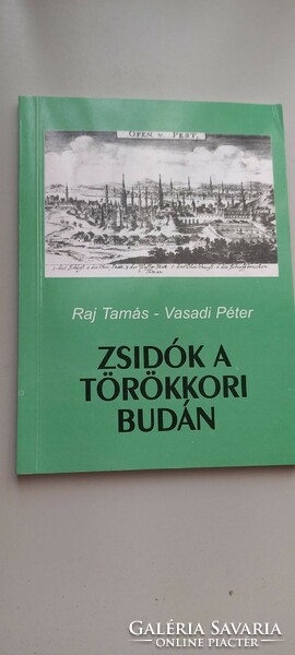 Péter Raj: Jews in Buda during the Turkish era