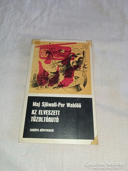 Maj Sjöwall-Per Wahlöö - Az elveszett tűzoltóautó - Európa Könyvkiadó, 1981