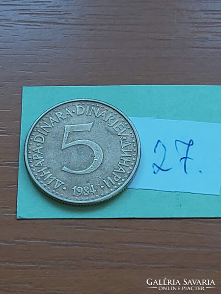 Yugoslavia 5 dinars 1984 nickel-brass 27