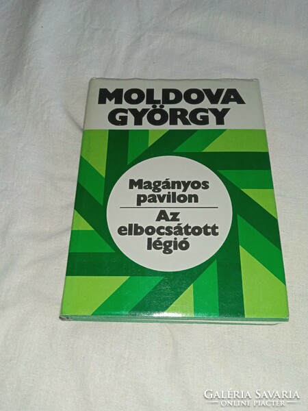 Moldova György - Magányos pavilon - Az elbocsájtott légió