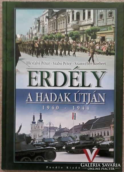 Erdély a hadak útjan 1940-1944