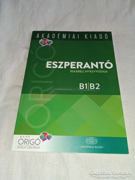 Salomonné csíszár palma (ed.) Origó - Esperanto written language exam - elementary level (b1) intermediate level (b2