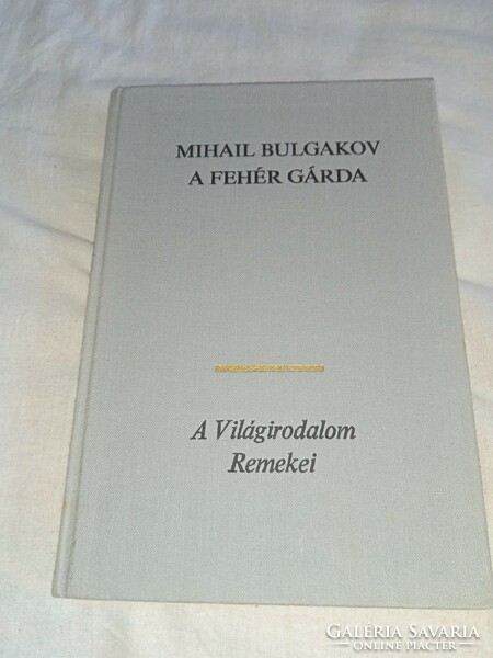 Mihail Bulgakov - A fehér gárda